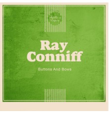 Ray Conniff - Buttons and Bows