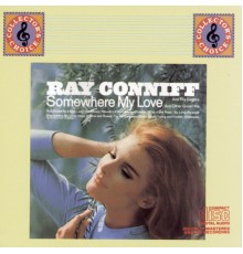 Ray Conniff & The Singers - Somewhere My Love (Love Theme from "Dr. Zhivago") And Other Great Hits