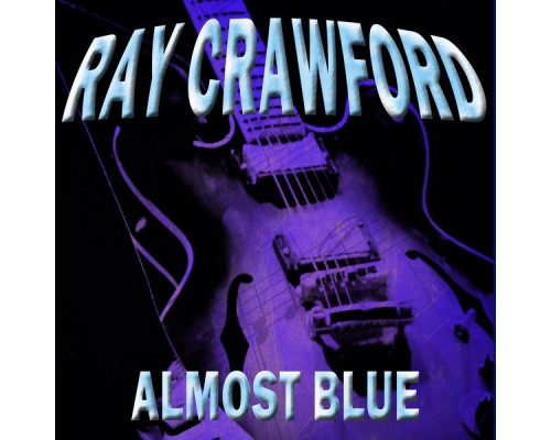 Ray Crawford - Almost Blue