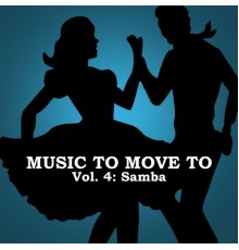 Ray Hamilton Orchestra - Music to Move to, Vol. 4: Samba