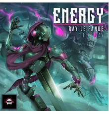 Ray Le Fanue - Energy