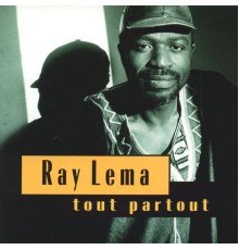 Ray Lema - Tout partout