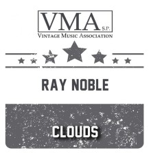 Ray Noble - Clouds