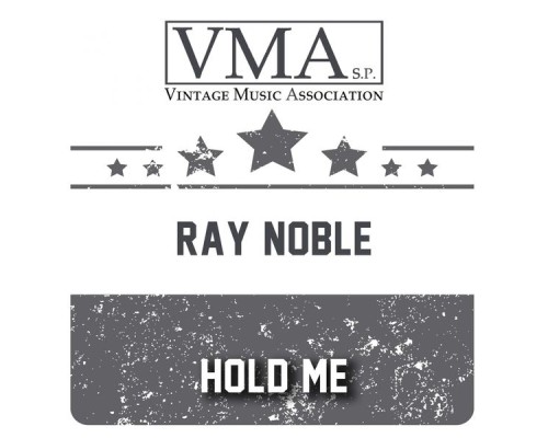 Ray Noble - Hold Me