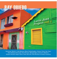Ray Obiedo - Latin Jazz Project, Vol. 1