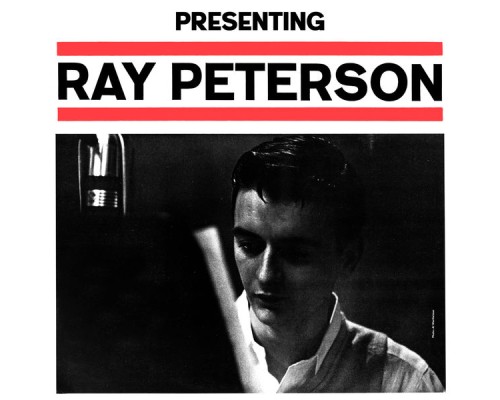 Ray Peterson - Presenting Ray Peterson