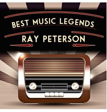 Ray Peterson - Best Music Legends