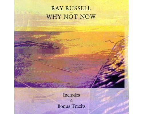 Ray Russell - Why Not Now