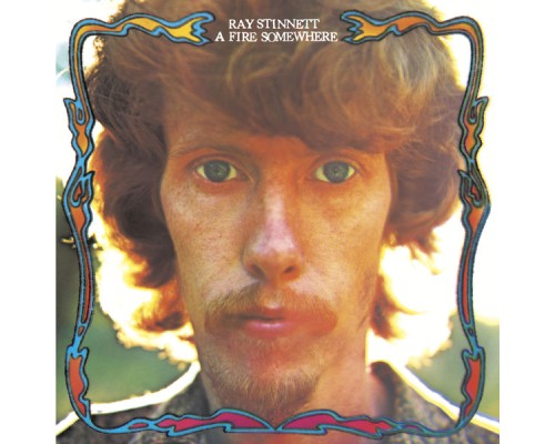 Ray Stinnett - A Fire Somewhere