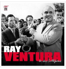 Ray Ventura - Et ses collégiens