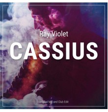 Ray Violet - Cassius