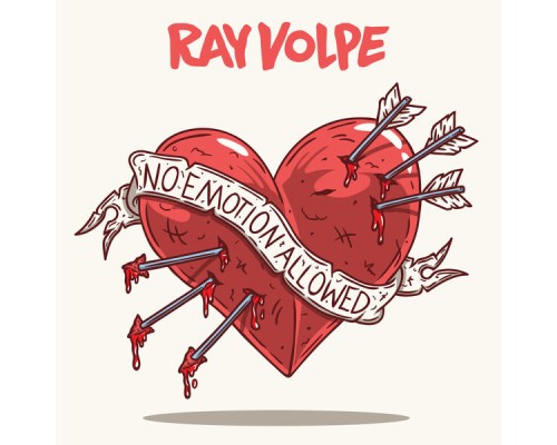 Ray Volpe - No Emotion Allowed