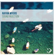 Rayan Myers - Sound Injection