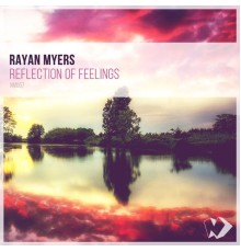 Rayan Myers - Reflection of Feelings