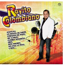 Rayito Colombiano - Rayito Colombiano