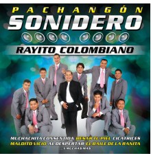 Rayito Colombiano - Pachangón Sonidero