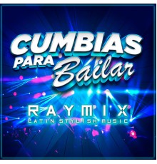 Raymix - Cumbias Para Bailar