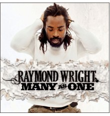 Raymond Wright - Many as One