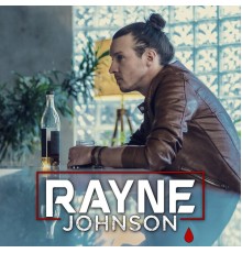 Rayne Johnson - Rayne Johnson
