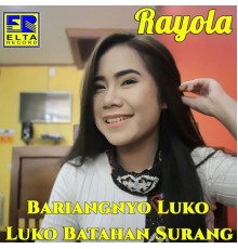 Rayola - Luko Batahan Surang