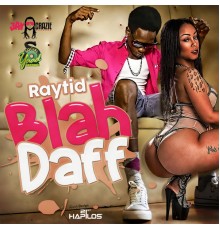 Raytid - Blah Daff - Single