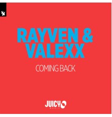 Rayven & Valexx - Coming Back