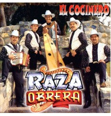 Raza Obrera - El Cocinero