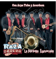 Raza Obrera - La Persona Equivocada