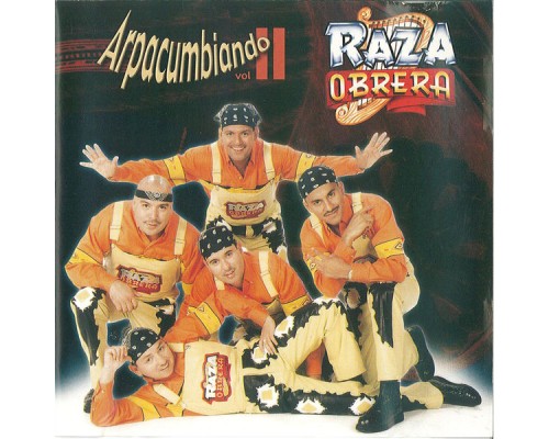 Raza Obrera - Arpacumbiando Vol 2