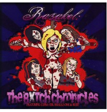 Razakel - The Bxtch Chronicles