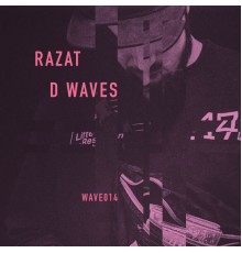 Razat - d waves