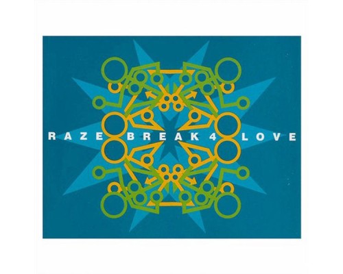 Raze - Break 4 Love