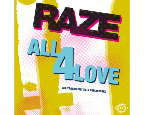 Raze - All 4 Love