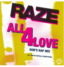 Raze - All 4 Love