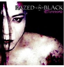 Razed in Black - Covers