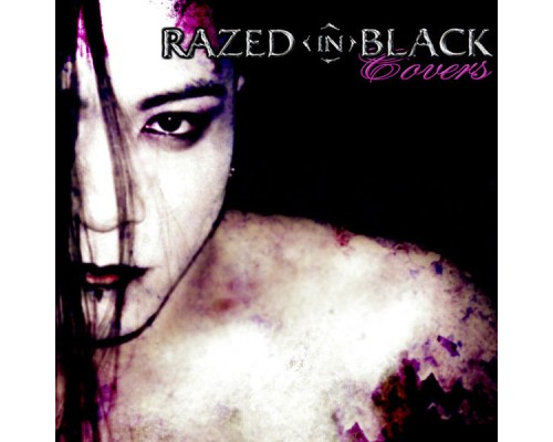 Razed in Black - Covers Razed in Black - Covers