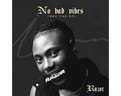 Razor - No bad vibes(NBV)