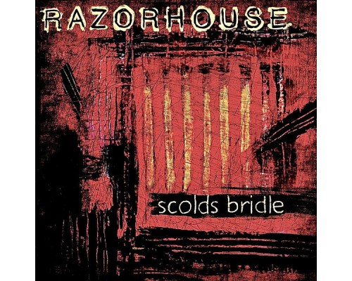 Razorhouse - Scolds Bridle