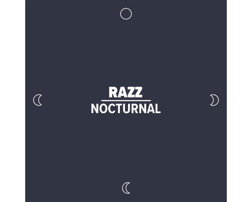 Razz - Nocturnal - Bonus Tracks