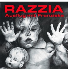 Razzia - Ausflug mit Franziska