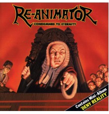 Re-Animator - Condemned To Eternity