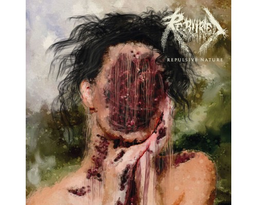 Re-buried - Repulsive Nature