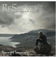 ReSolve - Wayward Sanctuary