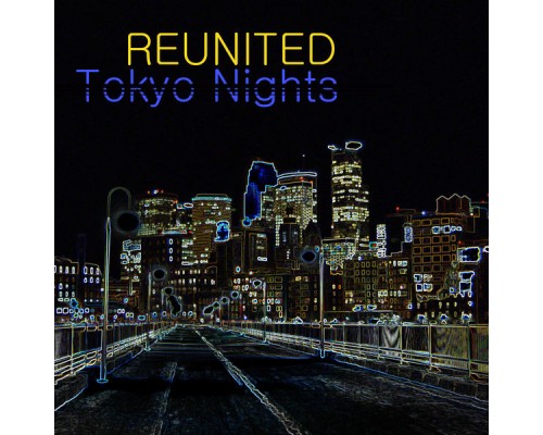 ReUnited - Tokyo Nights