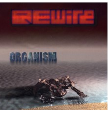 ReWire - Organism