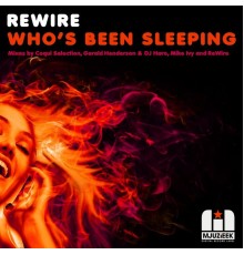 ReWire - Who's Been Sleeping