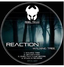 Reaction - Walking Tree