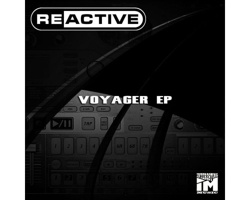 Reactive - Voyager EP (Original Mix)