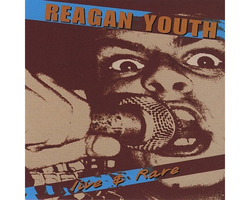 Reagan Youth - Live & Rare