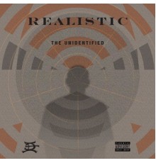 Realistic - The Unidentified